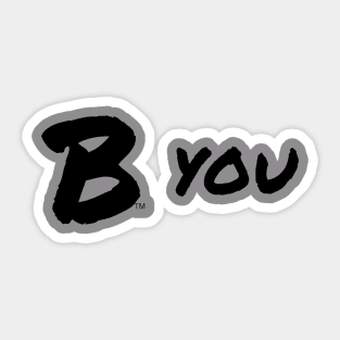 B You Sticker